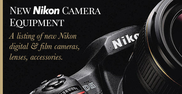New Nikon Camera Equipment
