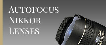 Autofocus Nikkor Lenses