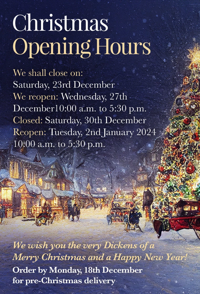 Chrstmas and New Year Opening Hours banner. Reads in part: We shall close on 27th December, reopening on the 27th. We then are closed on the 30th December and the 1st January. We wisth you the very Dickens of a Merry Christmas and a Happy New Year! Order by 18th December for pre-Christmas delivery.